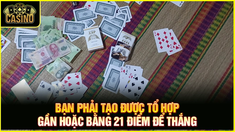 Cách chơi xì dách | Luật chơi & mẹo kéo xì lát luôn thắng 41