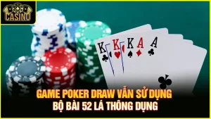Các loại Poker phổ biến nhất được nhiều người chơi 9