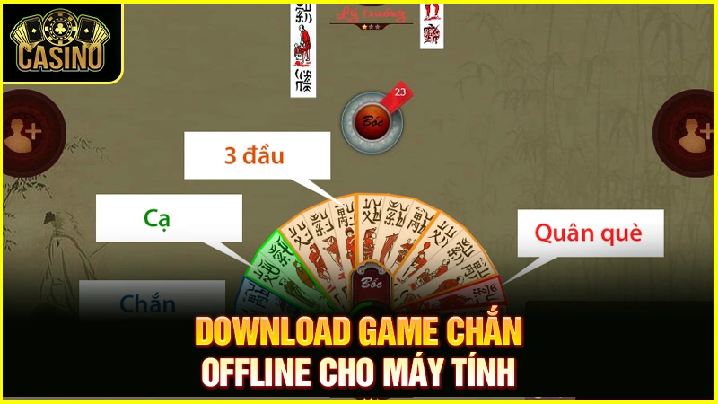 Download game chắn offline cho máy tính - Tải chắn offline PC 14 Download game chắn offline cho máy tính - Tải chắn offline PC 13