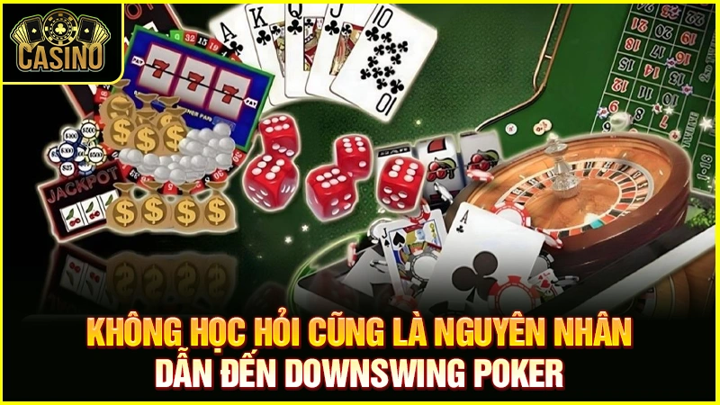 Downswing Poker là gì? Cách xử lý khi gặp dãy thua toàn tập 16 Downswing Poker là gì? Cách xử lý khi gặp dãy thua toàn tập 15