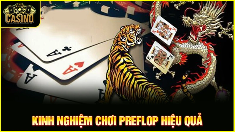 Preflop là gì? Kinh nghiệm chơi hiệu quả & sai lầm cần tránh 15