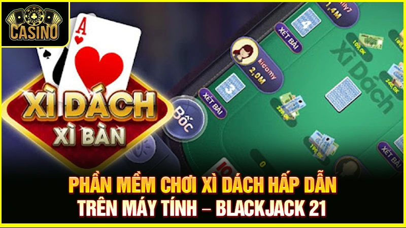 7 app xì dách offline cho máy tính | Tải về PC nhanh nhất 29